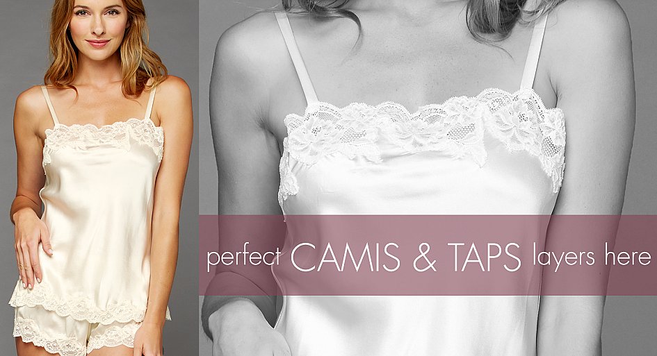 Luxury Cami Sets and Tops in Silk, Lace